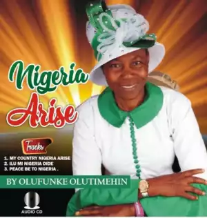 Olufunke Olutimehin - Peace Be To Nigeria